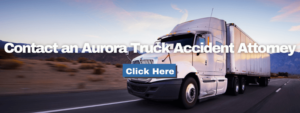 Contact an Aurora truck accident lawyer