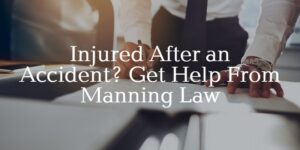 get help from Manning Law Aurora personal injury lawyers