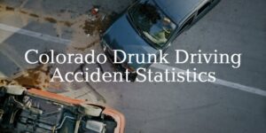 Aurora car accident lawyers help colorado drunk driving accidents